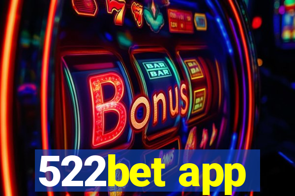 522bet app